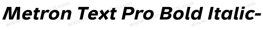 Metron Text Pro Bold Italic字体转换